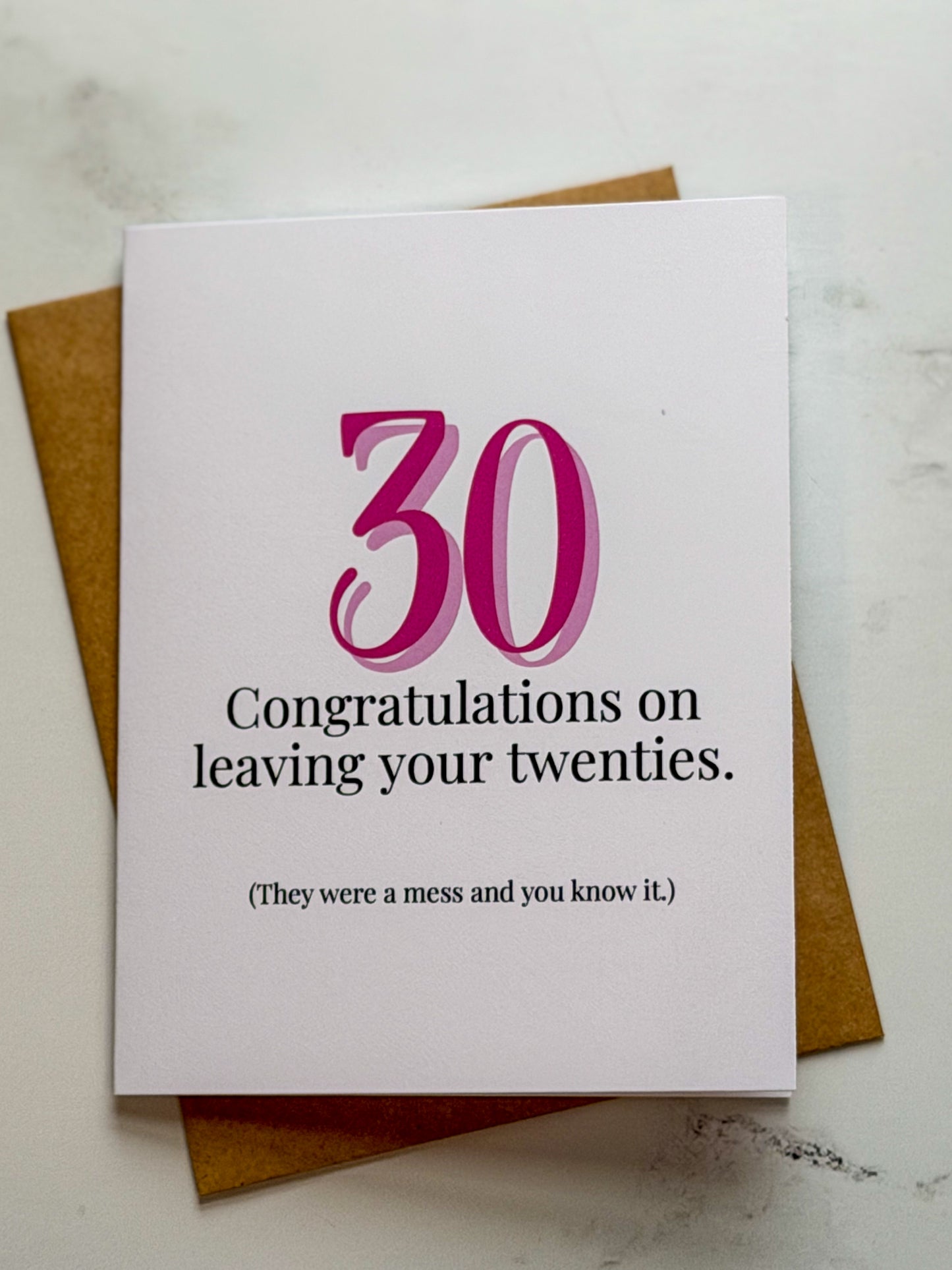 30, leaving your twenties - Birthday Card