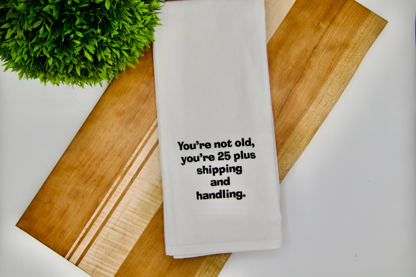 25 Plus Shipping and Handling - Snarky Hand Towel