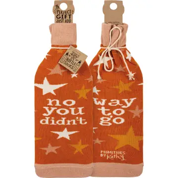 No You Didn't Way to Go Bottle Sock