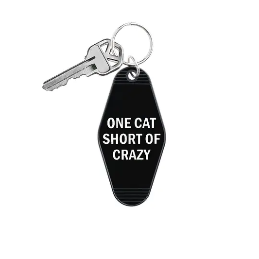 One Cat Short of Crazy Keychain