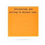 Introverted, But Willing To Discuss Cats   | Funny Sticky Note Pads