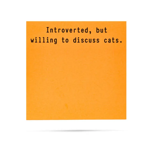 Introverted, But Willing To Discuss Cats   | Funny Sticky Note Pads