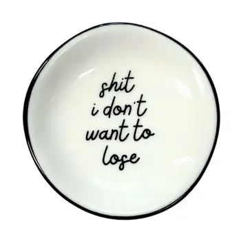 Shit I Don't Want to Lose Ring Dish