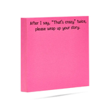 After I Say "That's Crazy" Twice, Wrap It Up / Sticky Notes