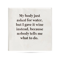 My Body Asked For Water - Cocktail Napkins