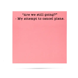 Are We Still Going? / Sticky Notes
