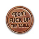 Don't Fuck Up the Table - Leather Coaster